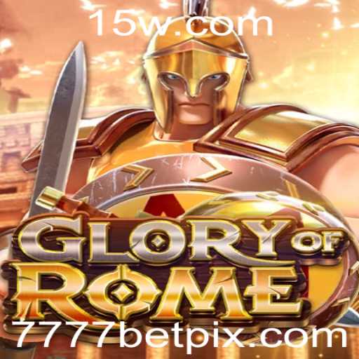 GloryofRome: Descubra o Jogo e as Emoções de 7777bet